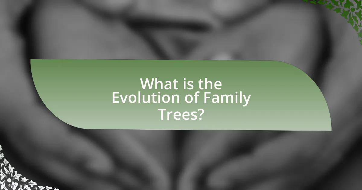 What is the Evolution of Family Trees?